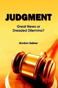 Cover image for Judgment: Great News or Dreaded Dilemma?