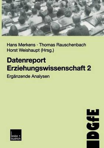 Datenreport Erziehungswissenschaft 2: Erganzende Analysen