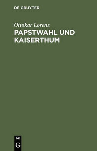 Papstwahl und Kaiserthum