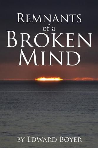 Cover image for Remnants of a Broken Mind