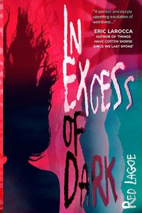 Cover image for In Excess of Dark