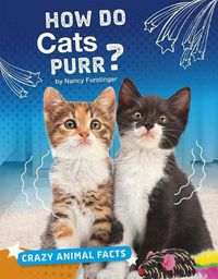 Cover image for How Do Cats Purr?