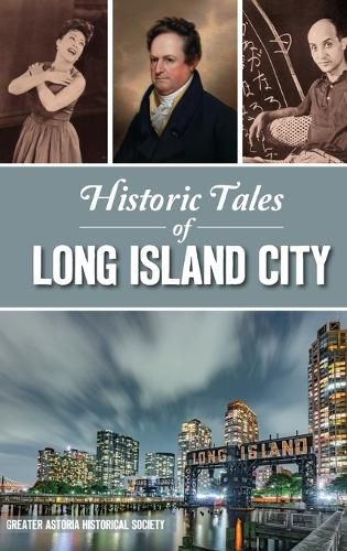 Cover image for Historic Tales of Long Island City