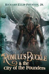 Cover image for Romulus Buckle & the City of the Founders