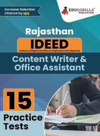 Cover image for Rajasthan IDEED Content Writer & Office Assistant Book 2023 - Institute of Digital Education & Employment Development - 15 Practice Tests (1500 Solved MCQ) with Free Access to Online Tests