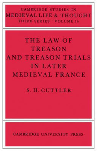 Cover image for The Law of Treason and Treason Trials in Later Medieval France