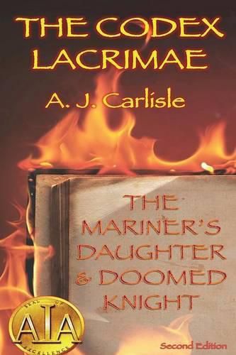 Cover image for The Codex Lacrimae: The Mariner's Daughter & Doomed Knight