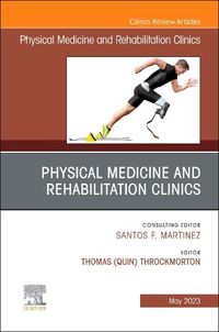 Cover image for Physical Medicine and Rehabilitation Clinics, An Issue of Physical Medicine and Rehabilitation Clinics of North America