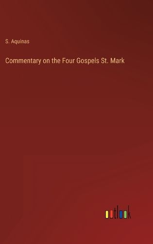 Cover image for Commentary on the Four Gospels St. Mark