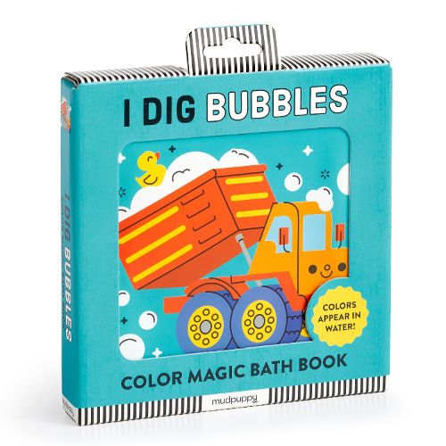 Cover image for I Dig Bubbles! Color Magic Bath Book