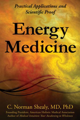 Cover image for Energy Medicine: Practical Applications and Scientific Proof