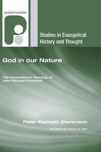 God in Our Nature: The Incarnational Theology of John McLeod Campbell