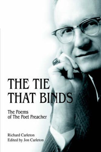 The Tie That Binds: The Poems of the Poet Preacher