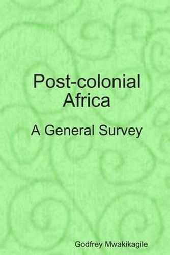 Cover image for Post-colonial Africa: A General Survey