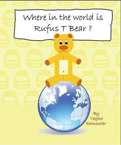 Cover image for Where in the World is Rufus T Bear?