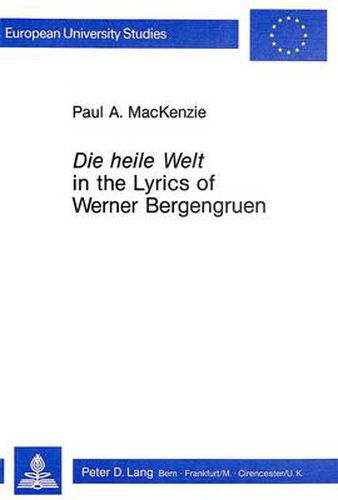 Die Heile Welt  in the Lyrics of Werner Bergengruen