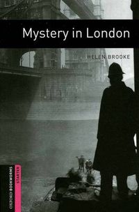 Cover image for Oxford Bookworms Library: Starter Level:: Mystery in London