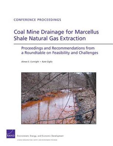 Cover image for Coal Mine Drainage for Marcellus Shale Natural Gas Extraction: Proceedings and Recommendations from a Roundtable on Feasibility and Challenges