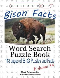 Cover image for Circle It, Bison Facts, Word Search, Puzzle Book