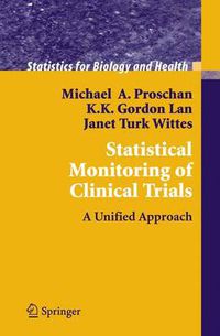 Cover image for Statistical Monitoring of Clinical Trials: A Unified Approach