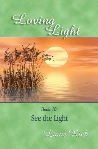 Cover image for Loving Light Book 10, See the Light