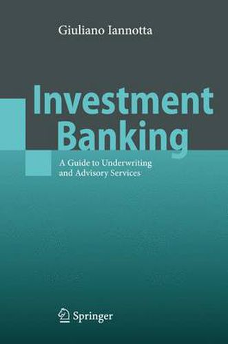 Cover image for Investment Banking: A Guide to Underwriting and Advisory Services