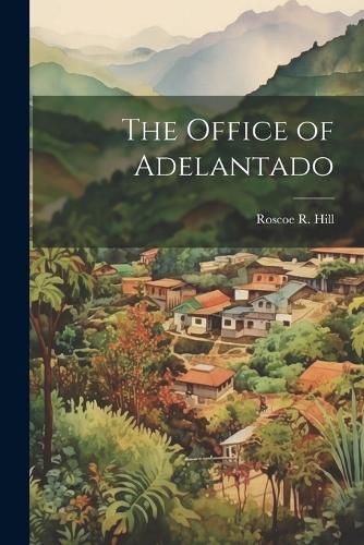 Cover image for The Office of Adelantado