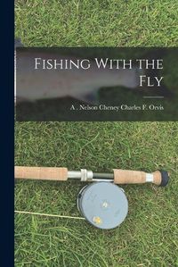 Cover image for Fishing With the Fly