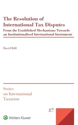 Cover image for The Resolution of International Tax Disputes