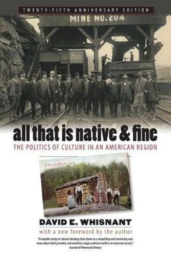 Cover image for All That is Native and Fine: The Politics of Culture in an American Region