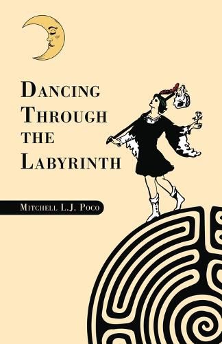Cover image for Dancing Through the Labyrinth