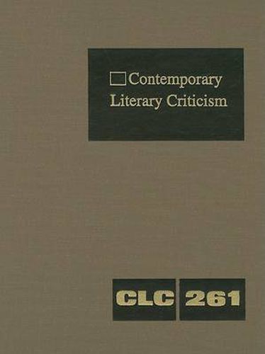 Cover image for Contemporary Literary Criticism: Criticism of the Works of Today's Novelists, Poets, Playwrights, Short Story Writers, Scriptwriters, and Other Creative Writers