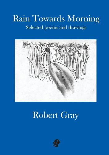 Rain Towards Morning: Selected Poems: Second Edition