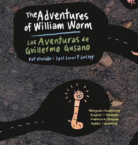 The Adventures of William Worm * Las aventuras de Guillermo Gusano: Tunnel Engineer * Ingeniero de tuneles