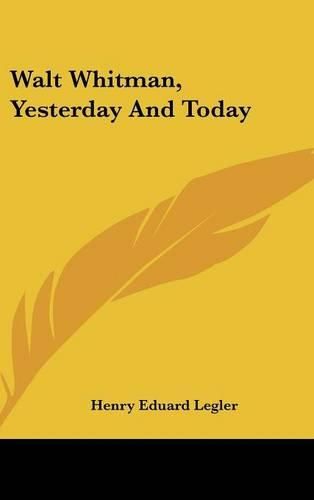 Cover image for Walt Whitman, Yesterday and Today