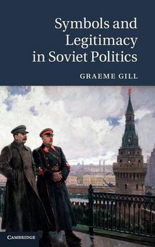 Cover image for Symbols and Legitimacy in Soviet Politics