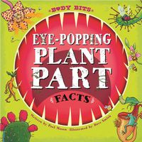 Cover image for Eye-Popping Plant Part Facts