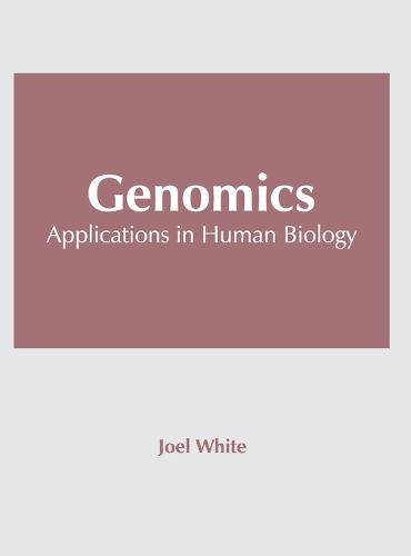 Cover image for Genomics: Applications in Human Biology