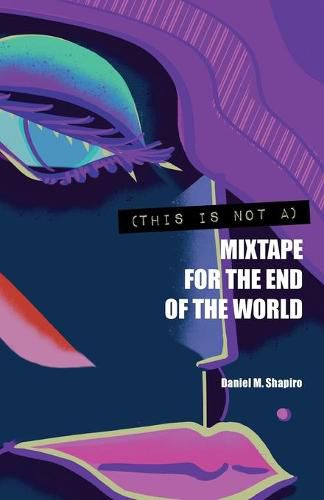 Cover image for (This Is Not A) Mixtape for the End of the World