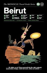 Cover image for Beirut: The Monocle Travel Guide Series