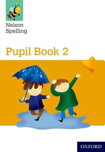 Cover image for Nelson Spelling Pupil Book 2 Year 2/P3 (Yellow Level)