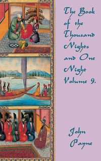 Cover image for The Book of the Thousand Nights and One Night Volume 9