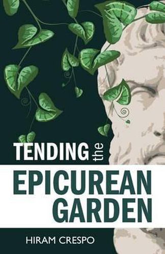 Cover image for Tending the Epicurean Garden