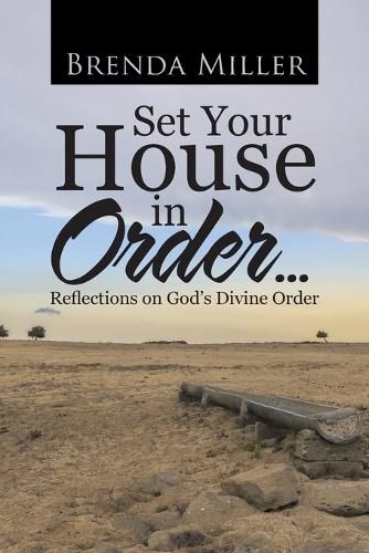 Cover image for Set Your House in Order . . .: Reflections on God's Divine Order