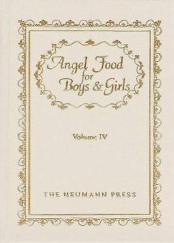 Cover image for Angel Food for Boys & Girls, Volume IV