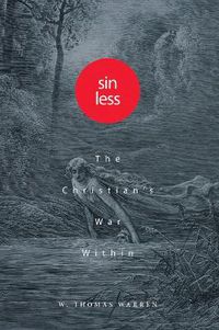 Cover image for Sin Less: The Christian's War Within