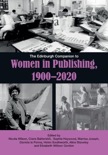 Cover image for The Edinburgh Companion to Women in Publishing, 1900-2020