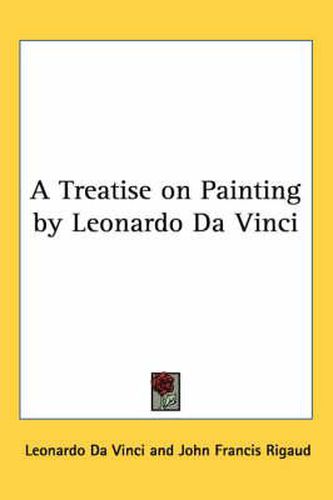 Cover image for A Treatise on Painting by Leonardo Da Vinci