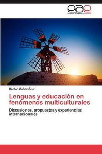 Cover image for Lenguas y Educacion En Fenomenos Multiculturales