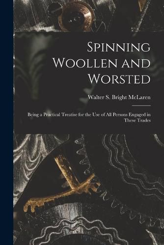 Cover image for Spinning Woollen and Worsted